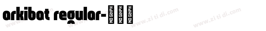 arkibat regular字体转换